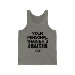 Personal Trainer's Trainer - Unisex Jersey Tank