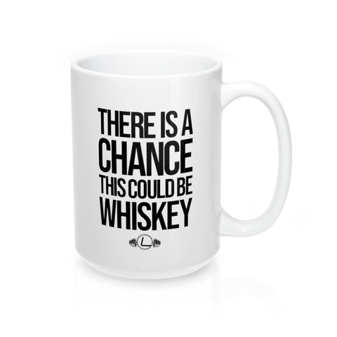 Could Be Whiskey Coffee Mug