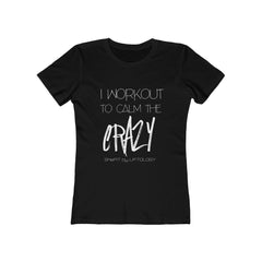 Calm The Crazy - Women's Tee