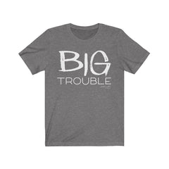 Big Trouble Matching Adult Tee