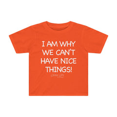 Can't Have Nice Things Toddler Tee