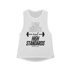 Low Squats High Standards - Women's Muscle Tank