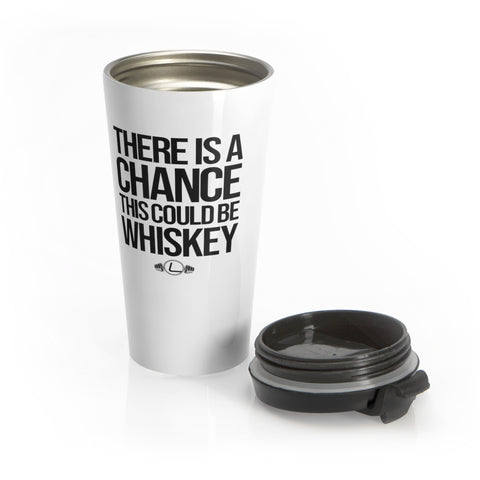 Could Be Whiskey Stainless Steel Travel Mug
