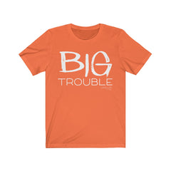 Big Trouble Matching Adult Tee