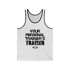 Personal Trainer's Trainer - Unisex Jersey Tank