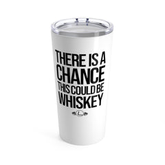 Could Be Whiskey Tumbler