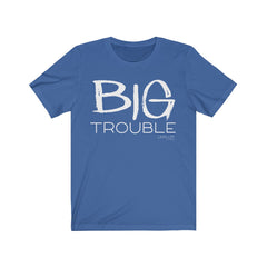 Big Trouble Matching Adult Tee