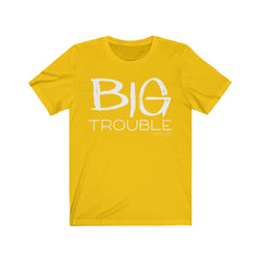 Big Trouble Matching Adult Tee