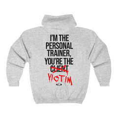 You're The Victim - Zip Up Hoodie