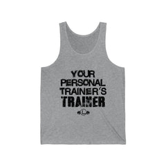 Personal Trainer's Trainer - Unisex Jersey Tank